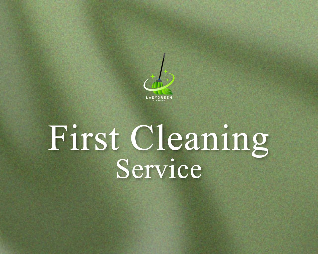 First Cleaning